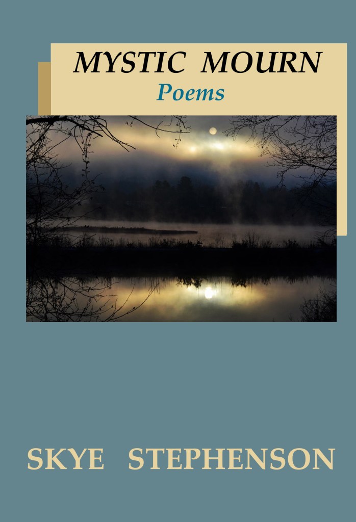 Mystic Mourn: Poems
Skye Stephenson