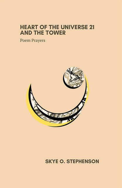 Heart of the Universe 21: Poem/Prayers